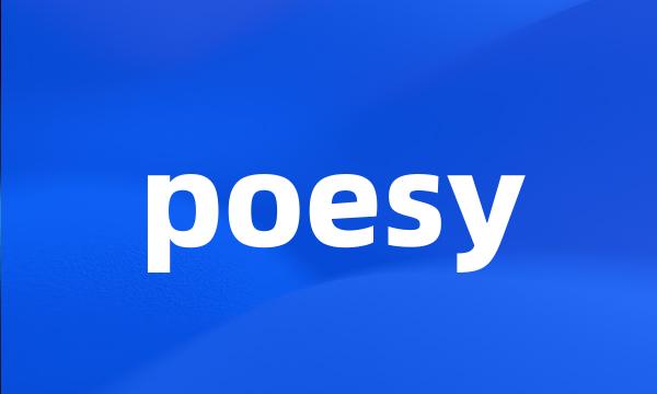 poesy