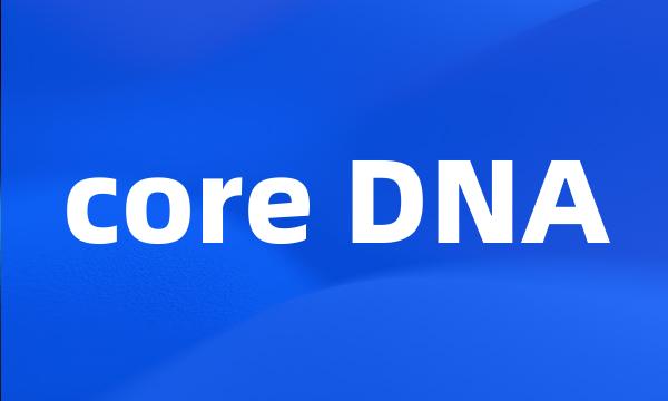 core DNA