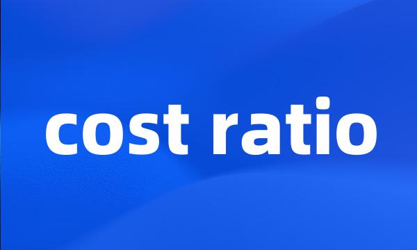 cost ratio