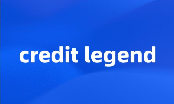 credit legend