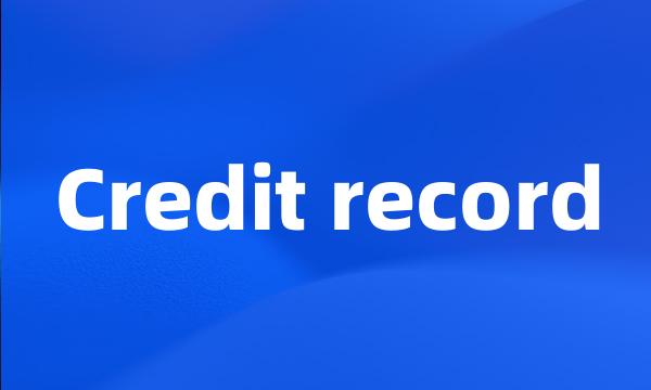 Credit record