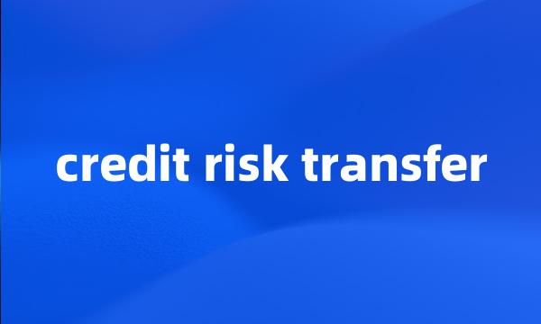 credit risk transfer