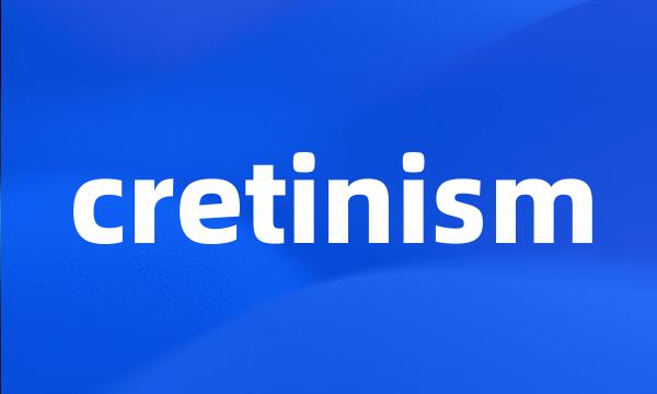 cretinism