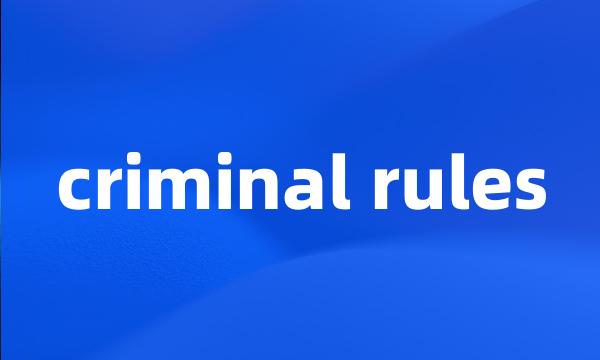 criminal rules