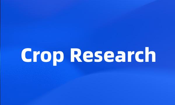 Crop Research