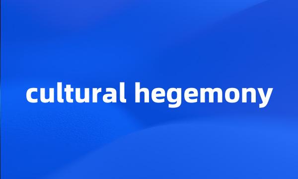 cultural hegemony