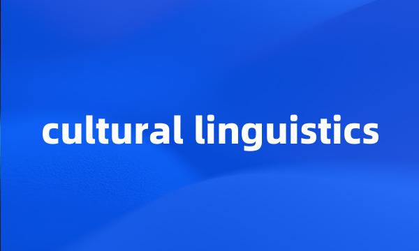 cultural linguistics