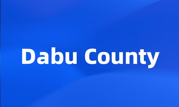 Dabu County