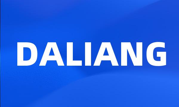 DALIANG