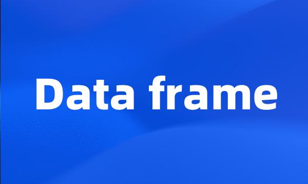 Data frame