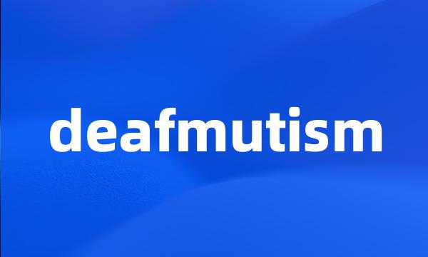 deafmutism