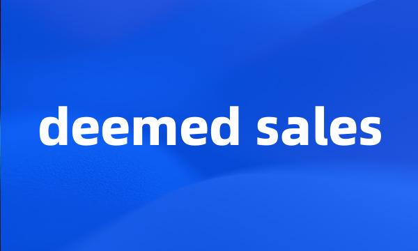 deemed sales