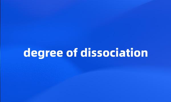 degree of dissociation