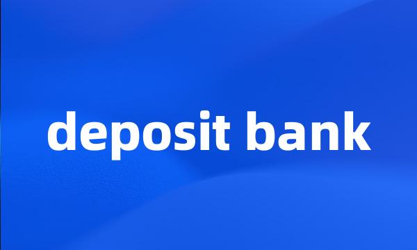 deposit bank