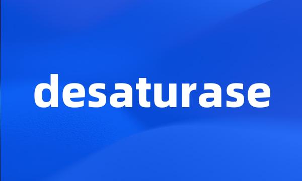 desaturase