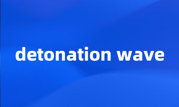 detonation wave