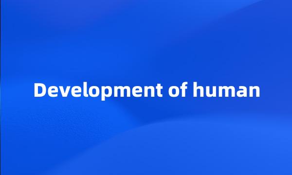 Development of human