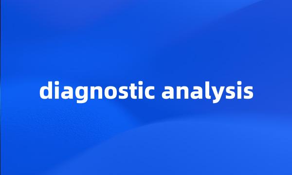 diagnostic analysis