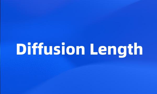 Diffusion Length