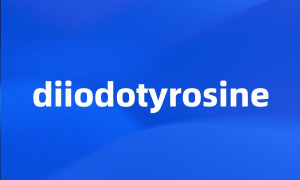 diiodotyrosine