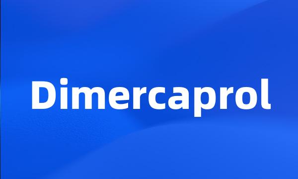 Dimercaprol