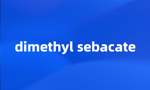 dimethyl sebacate