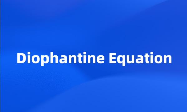 Diophantine Equation