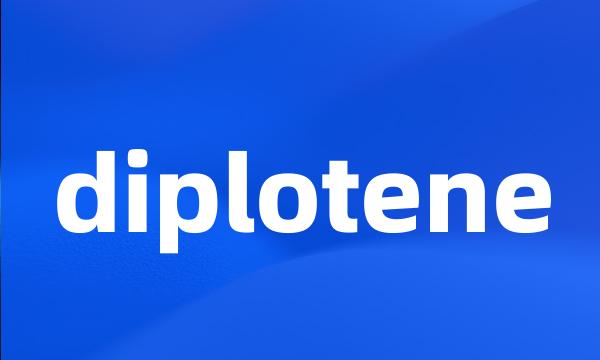 diplotene