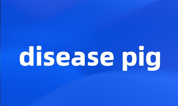 disease pig