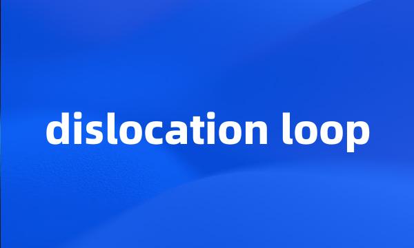 dislocation loop