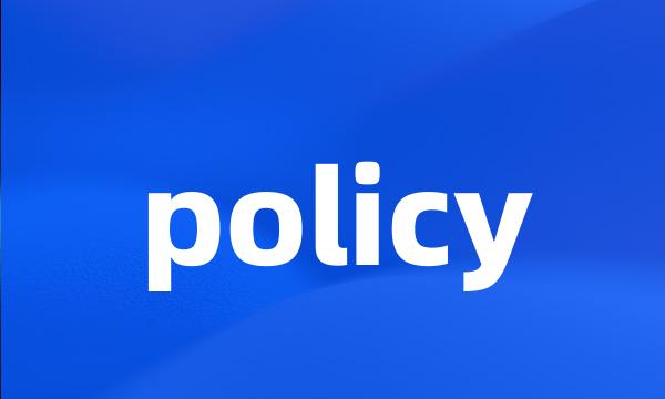 policy