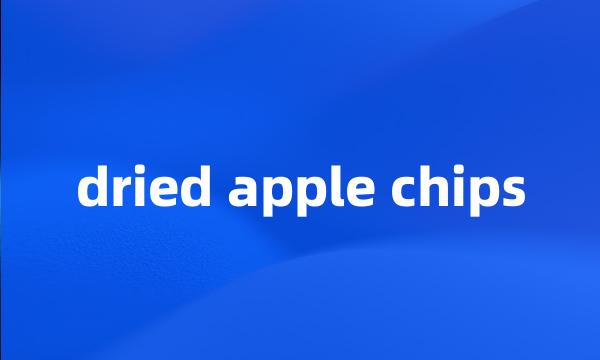 dried apple chips