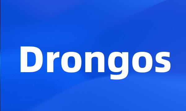 Drongos