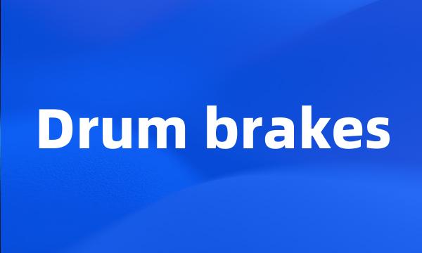 Drum brakes