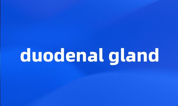 duodenal gland