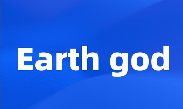 Earth god