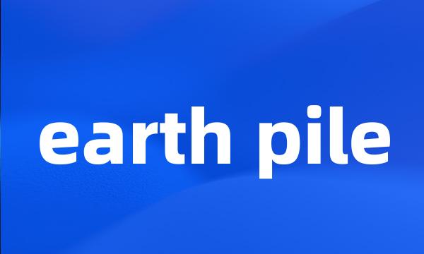 earth pile