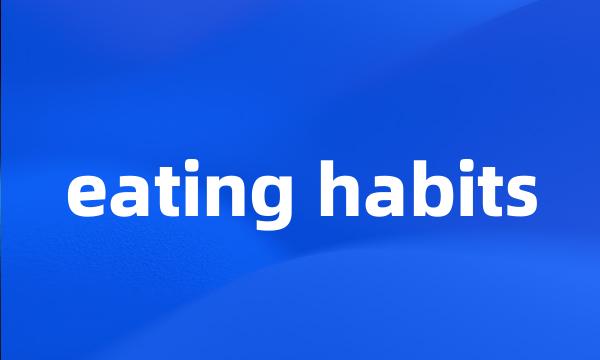 eating habits