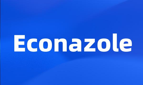 Econazole