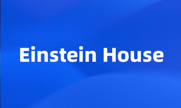 Einstein House