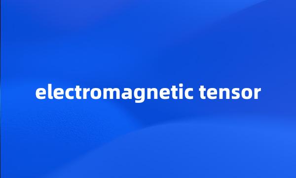 electromagnetic tensor