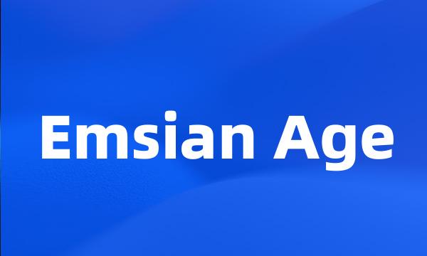 Emsian Age