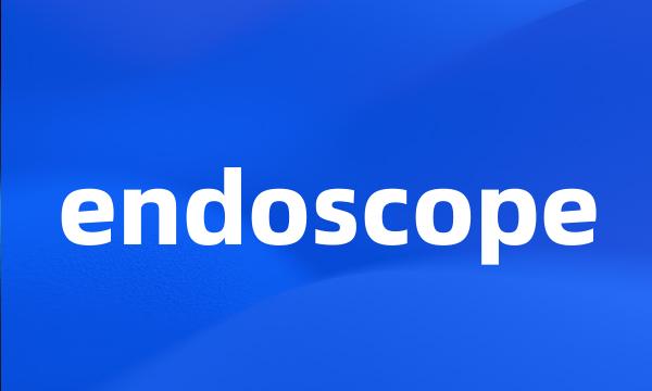 endoscope