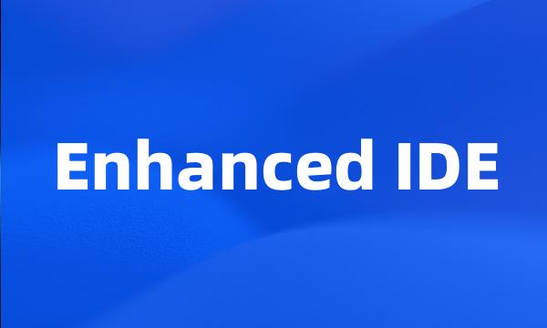 Enhanced IDE