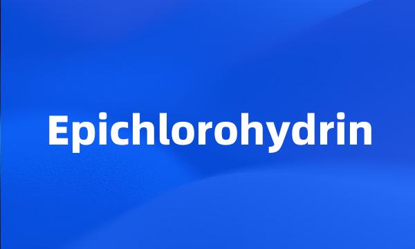 Epichlorohydrin