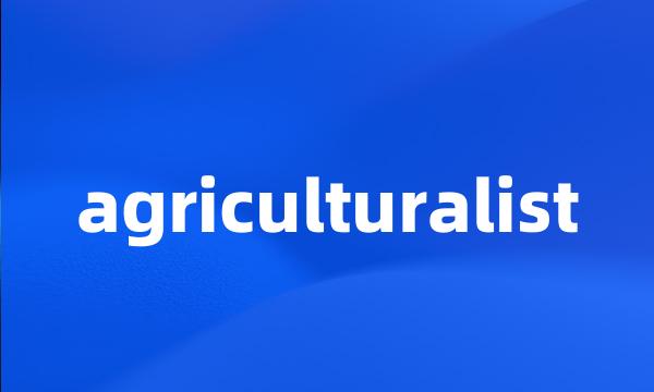 agriculturalist