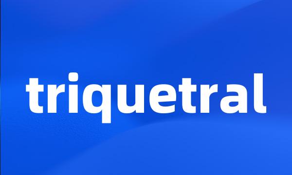 triquetral