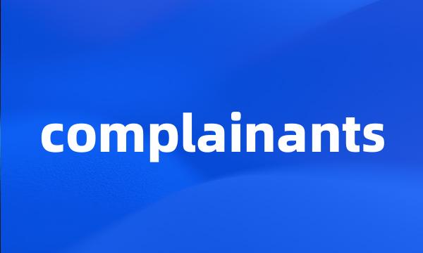 complainants