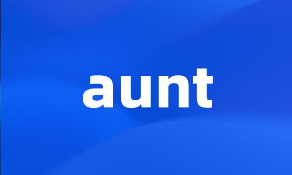 aunt