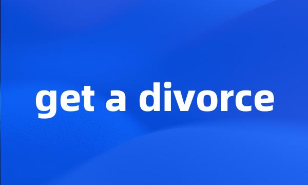 get a divorce